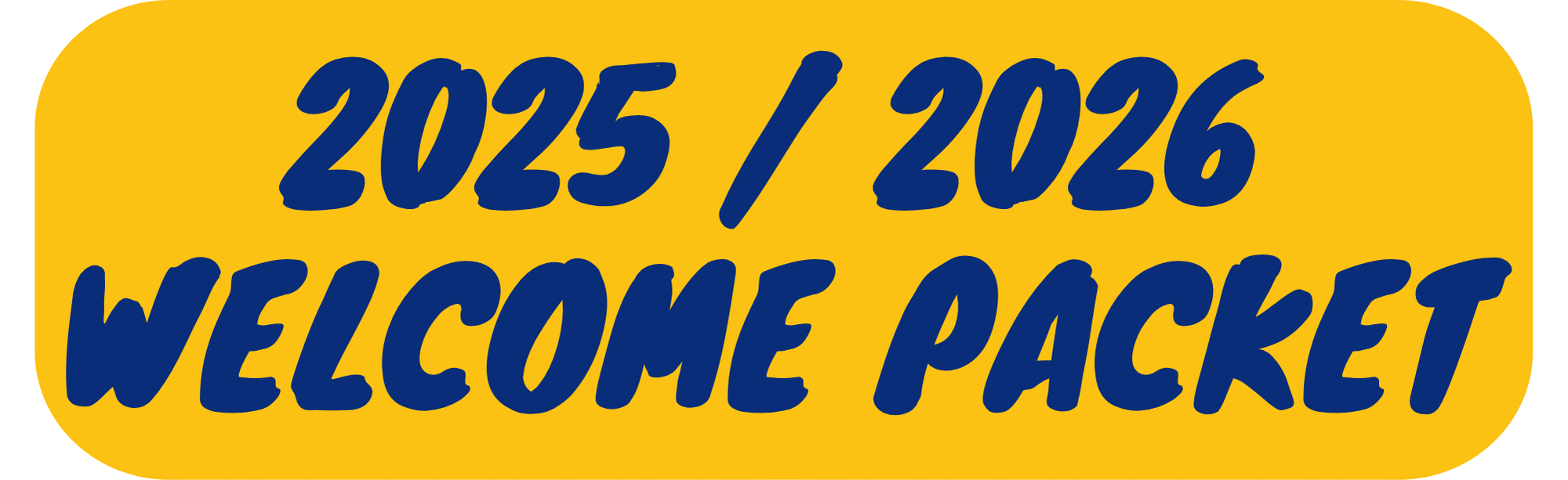 2025 / 2026 Welcome Packet